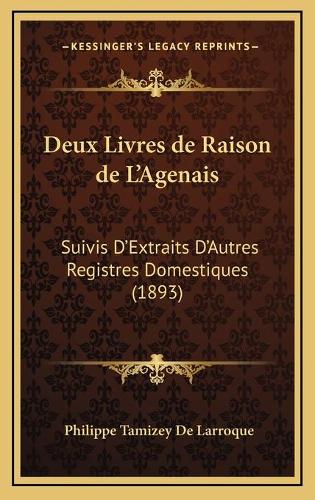 Deux Livres de Raison de L'Agenais