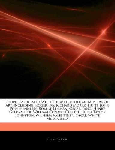 Articles on People Associated with the Metropolitan Museum of Art, Including