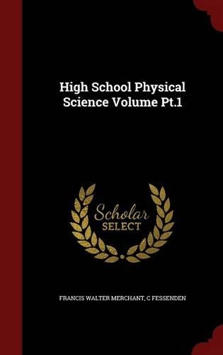 High School Physical Science Volume Pt.1