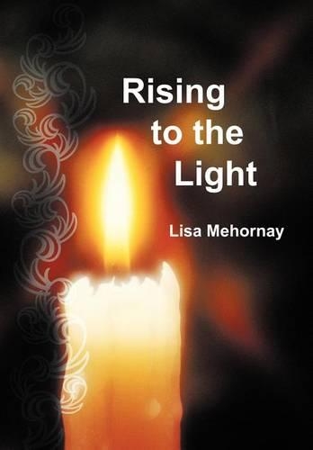 Rising to the Light: (English)