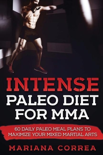 INTENSE PALEO DiET FOR MMA