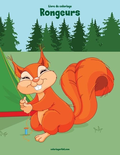 Livre de coloriage Rongeurs 1, 2 & 3: (Rongeurs)