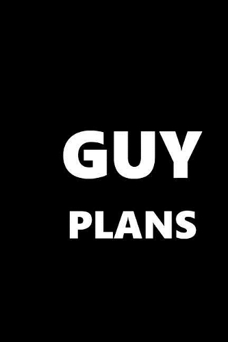 2019 Weekly Planner For Men Guy Plans White Font Black Design 134 Pages