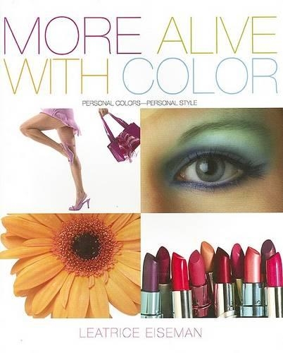 More Alive with Color: Personal Colors - Personal Style(Capital Lifestyles)