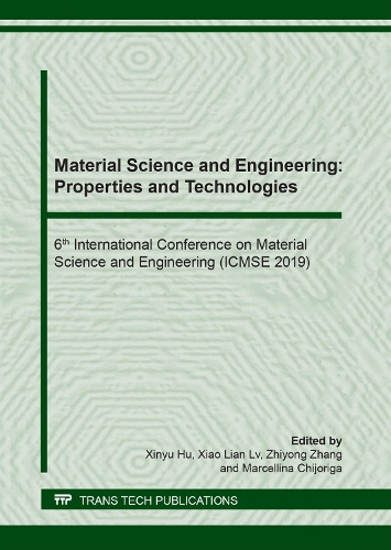 Material Science and Engineering: Properties and Technologies: (Volume 837 Key Engineering Materials)