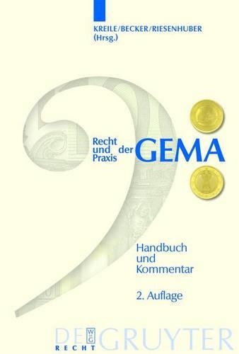 Recht Und Praxis Der Gema: Handbuch Und Kommentar(German)