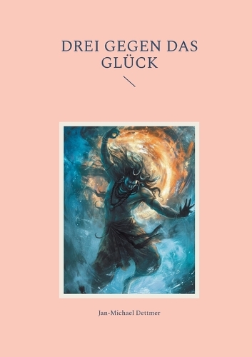 Drei gegen das Glück