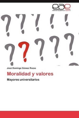 Moralidad y Valores: (Spanish)