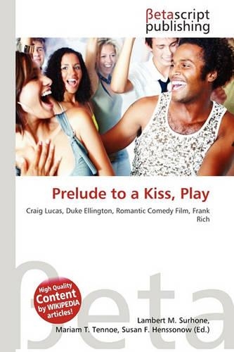 Prelude to a Kiss, Play