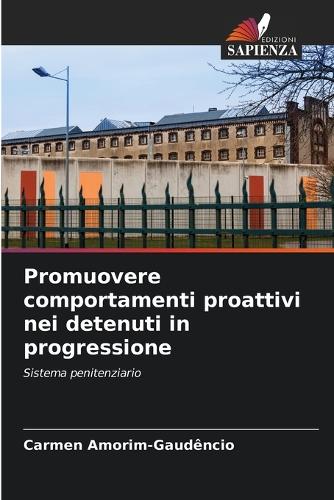 Promuovere comportamenti proattivi nei detenuti in progressione