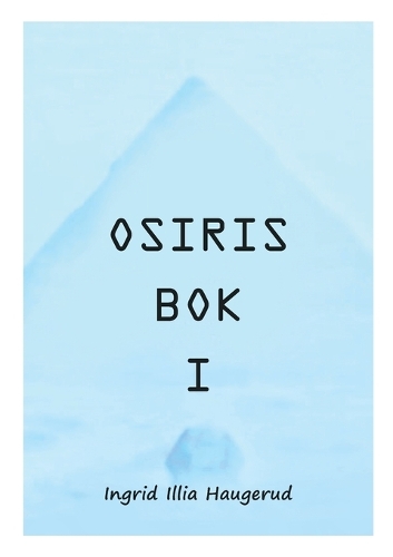 Osiris Bok I: i samtaler med Illia