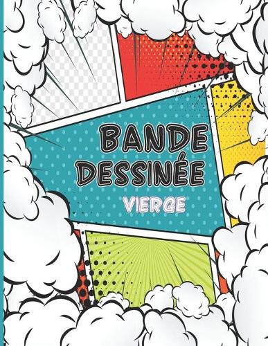 Bande dessinée - vierge: Livre pour créer votre comic - 120 pages