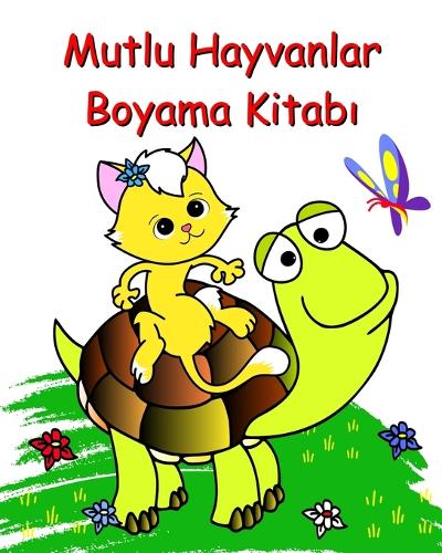 Mutlu Hayvanlar Boyama Kitabı