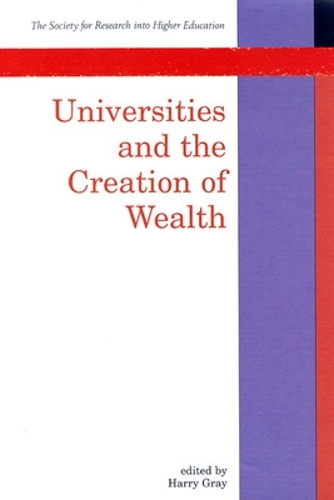 Universities And The Creation of Wealth: (English)