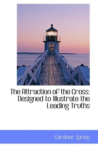 The Attraction of the Cross