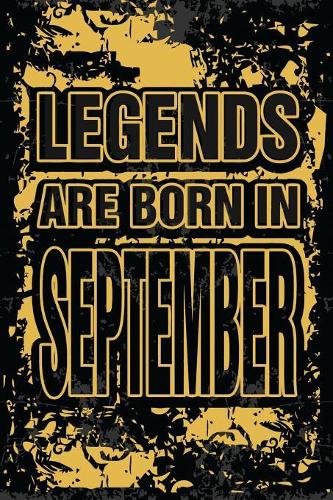 Legends Are Born In September: Personalized Gifts of Birthday Born In September Notebook Journals To Writing Blank Journal Unicorn Design For Birthday Gift in September (Unique Bi