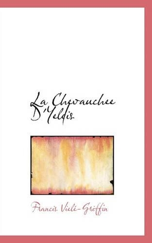 La Chevauchee D'Yeldis: (French)