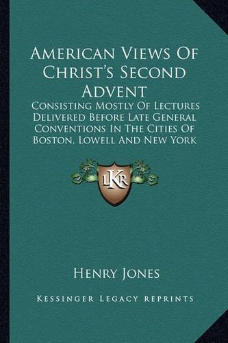 American Views Of Christ's Second Advent