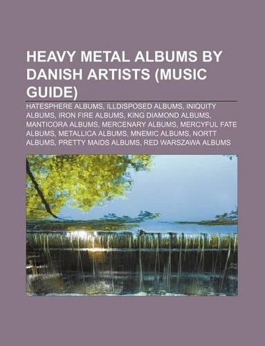 Heavy Metal Albums by Danish Artists (Music Guide)