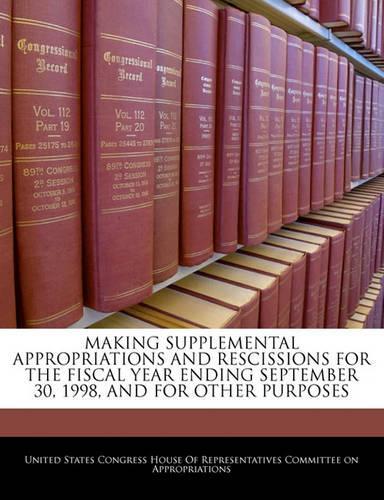 Making Supplemental Appropriations and Rescissions for the Fiscal Year Ending September 30, 1998, and for Other Purposes