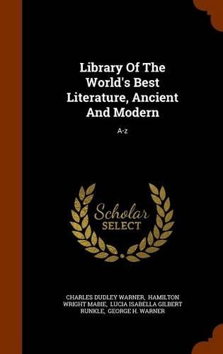Library of the World's Best Literature, Ancient and Modern