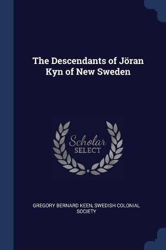 The Descendants of Jöran Kyn of New Sweden