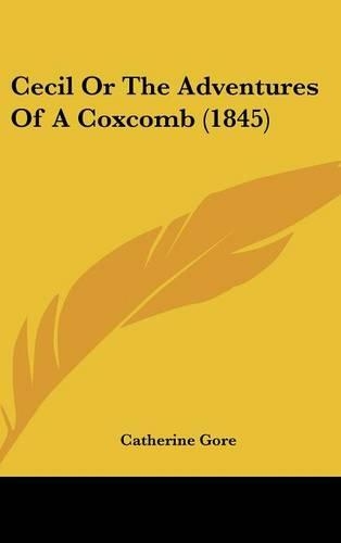 Cecil Or The Adventures Of A Coxcomb (1845)