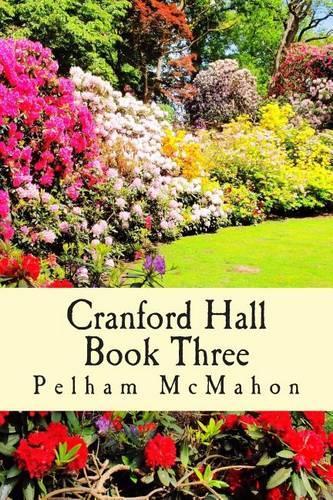 Cranford Hall vol 3: (3 The Cranford Hall Stories)