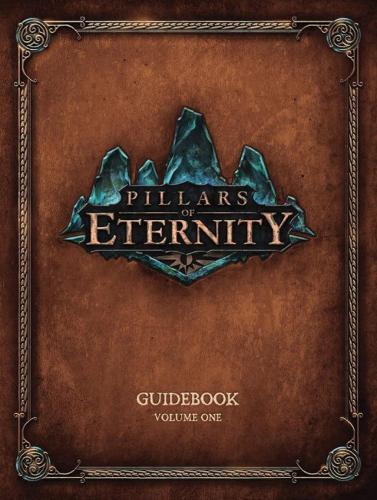 Pillars Of Eternity Guidebook Volume One