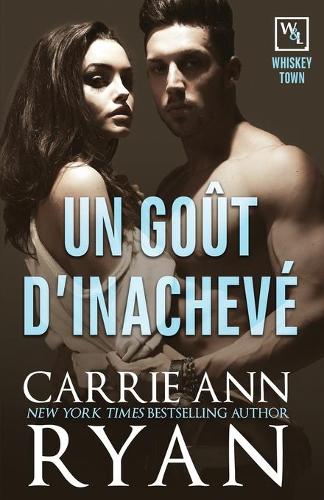 Un goût d'inachevé: (2 Whiskey Town)