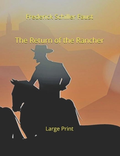 The Return of the Rancher