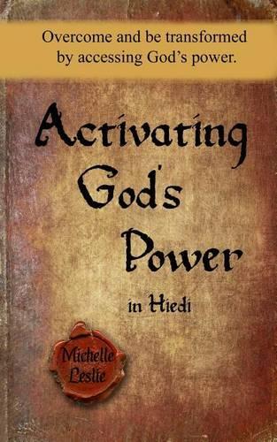 Activating God's Power in Hiedi