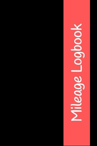 Mileage Logbook: Undated Mileage Logbook