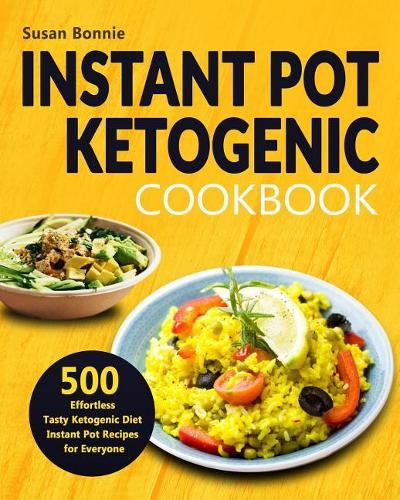 Instant Pot Ketogenic Cookbook