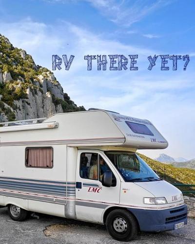 RV There Yet?