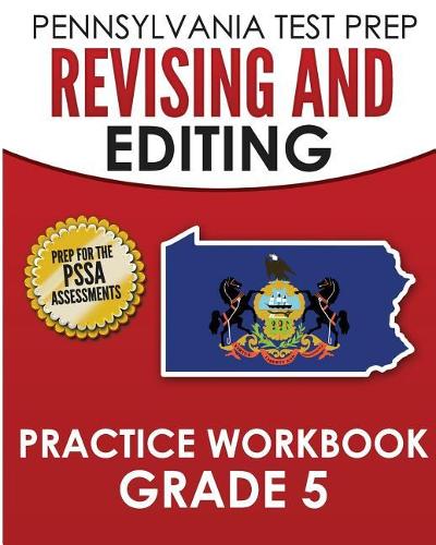 PENNSYLVANIA TEST PREP Revising and Editing Practice Workbook Grade 5
