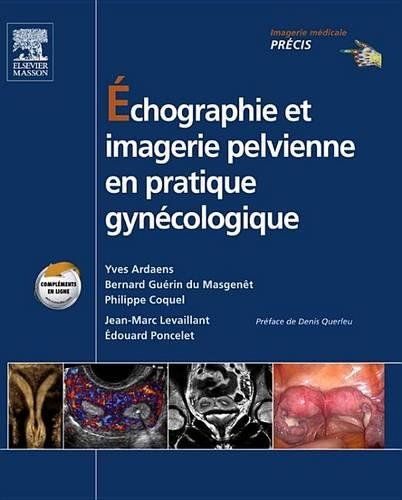 Échographie Et Imagerie Pelvienne En Pratique Gynécologique