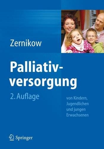 Palliativversorgung Von Kindern, Jugendlichen Und Jungen Erwachsenen: (German)