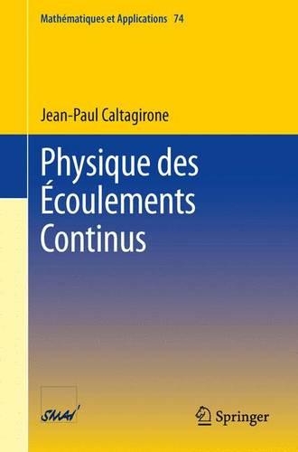 Physique des Écoulements Continus: (74 Mathématiques et Applications)