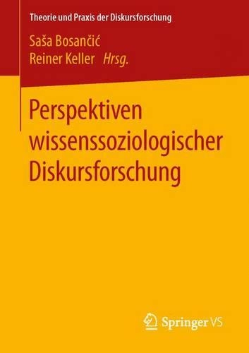 Perspektiven wissenssoziologischer Diskursforschung