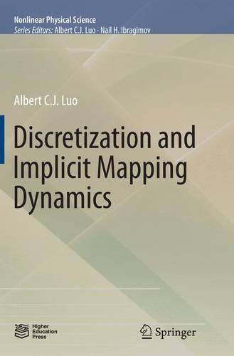 Discretization and Implicit Mapping Dynamics: (Nonlinear Physical Science)