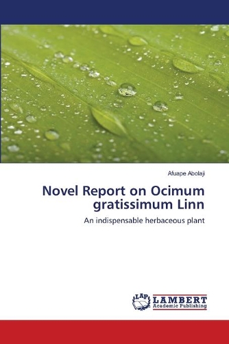 Novel Report on Ocimum gratissimum Linn