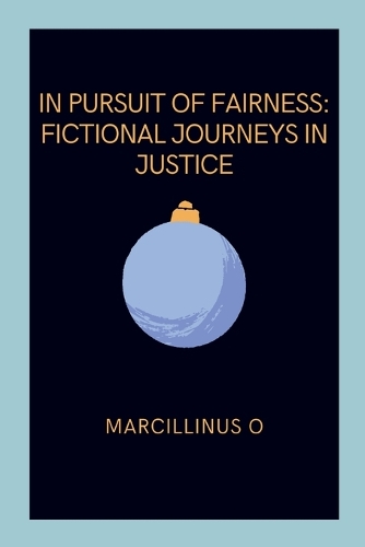 In Pursuit of Fairness: Fictional Journeys in Justice