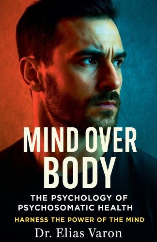 Mind Over Body