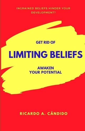 Get Rid of Limiting Beliefs