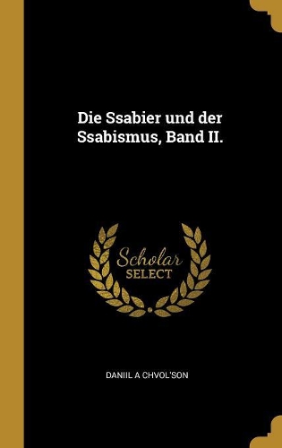Die Ssabier und der Ssabismus, Band II.