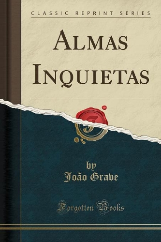 Almas Inquietas (Classic Reprint)