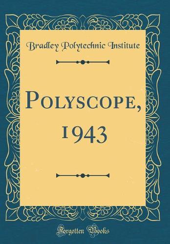 Polyscope, 1943 (Classic Reprint)
