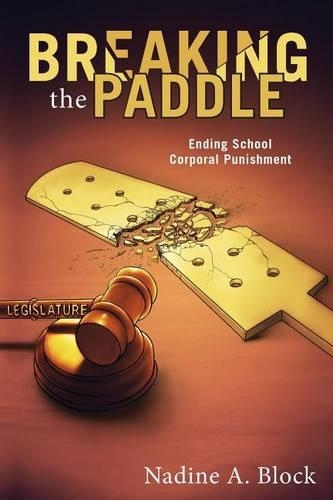 Breaking the Paddle: Ending School Corporal Punishment(English)