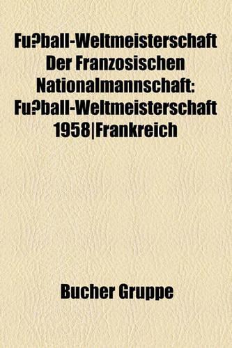 Fussball-Weltmeisterschaft Der Franzosischen Nationalmannschaft
